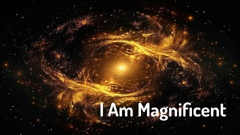 I Am Magnificent Activation (Energy/Frequency Activation)