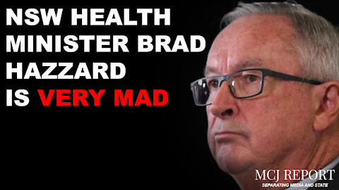 NSW Health Minister Brad Hazzard is unhinged