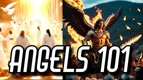 Angels 101: The Angelic Kingdom Revealed & Explained