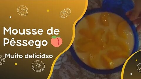 Receita de MOUSSE DE PÊSSEGO: A sobremesa perfeita para qualquer ocasião! 🍑😋