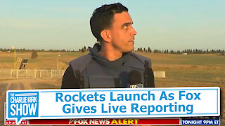 Rockets Launch As Fox Gives Live Reporting
