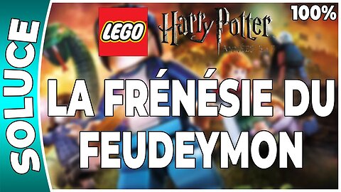 LEGO Harry Potter : Années 5 à 7 - LA FRÉNÉSIE DU FEUDEYMON - 100% - Emblèmes et perso [FR PS3]