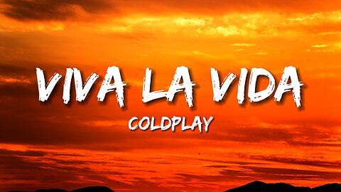 Coldplay - Viva La Vida (Lyrics)