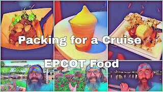 EPCOT Foods | Packing for a Cruise