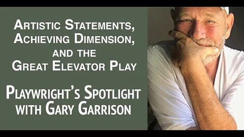 Playwright's Spotlight with Gary Garrison Garrison