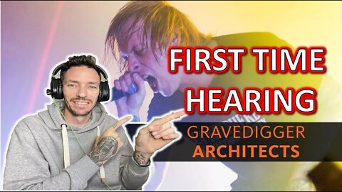 NEED TO DO MORE!!! Architects - "Gravedigger" (REACTION)