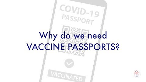 Why do we need vaccine passports?