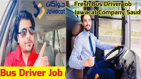 bus Driver Job | Jawacat Company job Saudi Arabia | Very urgent Requirement bus driver job
