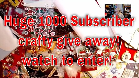 HUGE 1000 SUBSCRIBER CRAFTY GIVEAWAY