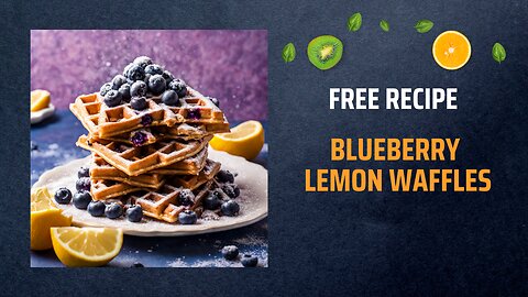Free Blueberry Lemon Waffles Recipe🍋🧇