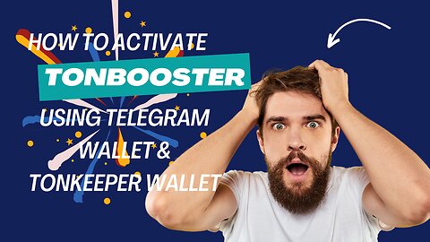 How to activate TONBOOSTER using Telegram Wallet and Tonkeeper wallet