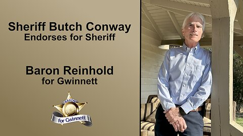 I am honored to receive Butch Conway's Endorsement for Sheriff of Gwinnett!