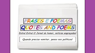 Notícias engraçadas: Quando preciso vomitar, penso nos políticos! [Frases e Poemas]