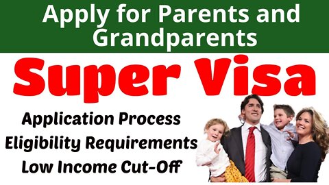 Apply for a Parents and Grandparents Super Visa | Super Visa | Canada Immigration Explore