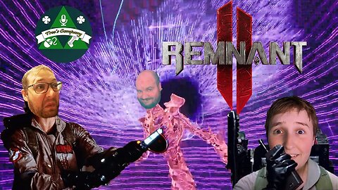 We Bust Some Ghosts in Remnant 2.