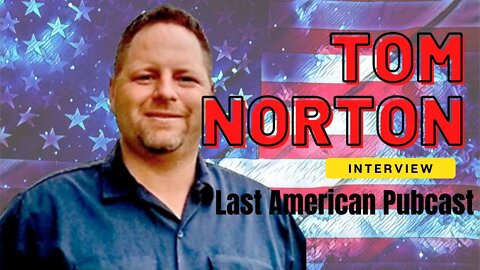 Tom Norton for Michigan's 2nd Congressional District -- Last American Pubcast
