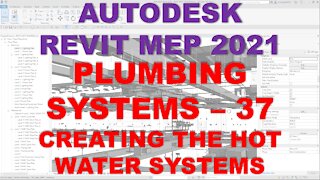 Autodesk Revit MEP 2021 - PLUMBING SYSTEMS - CREATING THE HOT WATER SYSTEM
