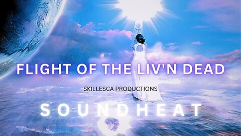 Flight of the Liv'n Dead@SOUNDHEAT and SKILLESCA Productions