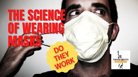 Masks and Covid-19- What the Science Really Says