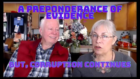 A PREPONDERANCE OF EVIDENCE, BUT CORRUPTION CONTINUES