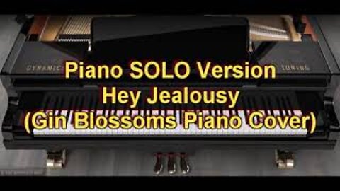 Piano ONLY Version - Hey Jealousy (Gin Blossoms)
