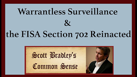 Warrantless Surveillance & the FISA Section 702 Reinacted