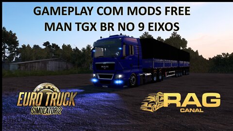 Gameplay com Mods Free: MAN TGX BR no 9 Eixos