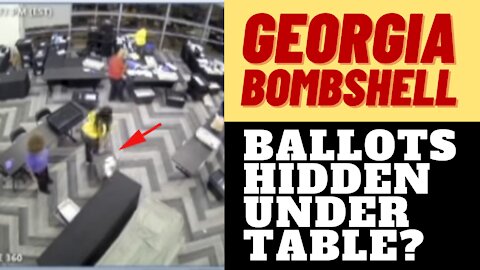 GEORGIA ELECTION BOMBSHELL VIDEO - BOXES OF VOTES UNDER TABLE?