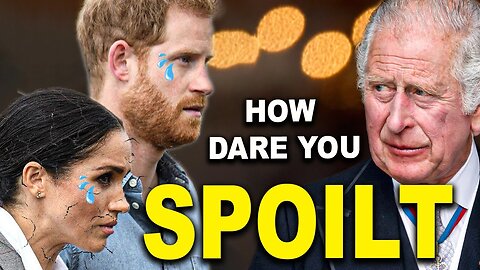 HOW DARE YOU! As for Harry and Meghan, the couple's HUMILIATION on King Charles Day?