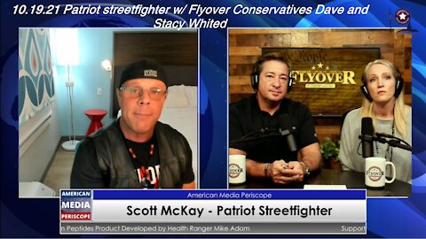 10.19.21 Patriot streetfighter w/ Flyover Conservatives Dave and Stacy Whited