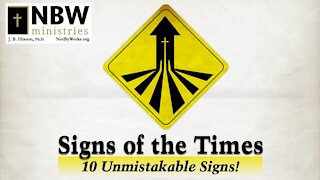 Signs of the Times: 10 Unmistakable Signs