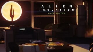 Alien Isolation: Safe Haven (Full Playthrough) | No Commentary