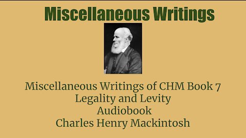 Miscellaneous writings of CHM Book 7 Legality and Levity Audio Book