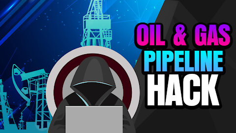 Oil and Gas Pipeline Hack