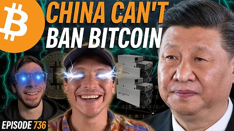 China Couldn't Stop Bitcoin Adoption | EP 736