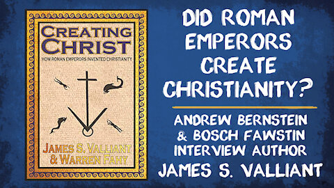 Ep. 013: Did Roman Emperors Create Christianity?