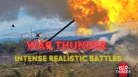 War Thunder | Intense Realistic Tank Battles | PC Game | "4K"| 60FPS