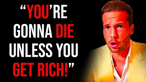 THIS IS WHY YOU NEED TO GET RICH! - Motivational Speech Tristan Tate Motivation