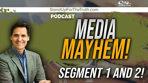 Media Mayhem! - Stand Up For The Truth (5/22)