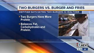 Eating 2 burgers better than eating fries