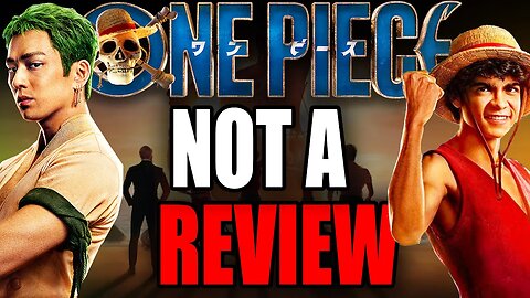 Why we're STUCK on reviewing One Piece NETFLIX Live-Action