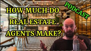 How much do real estate agents make - Online Consultant - Real Estate