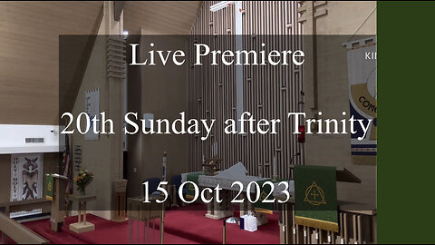 2023.10.15 – 21st Sunday after Trinity