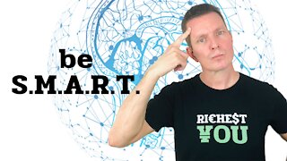 How to set SMART Goals in Your Life | Richest You Mind
