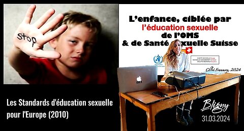 L'enfance ciblée par l'OMS - Standards d'éducation sexuelle pour l'Europe (2010) - Bligny 31.03.24