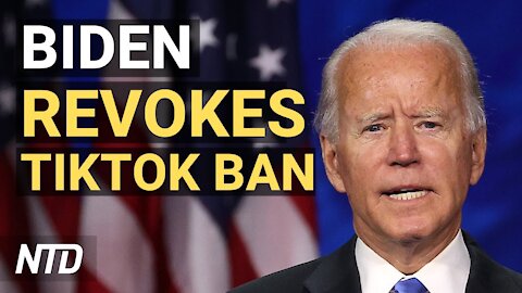 Biden Revokes Trump Orders to Ban TikTok, Wechat; Senate Passes Bill to Address China Tech Threat