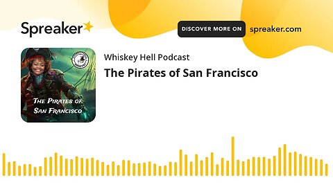 The Pirates of San Francisco