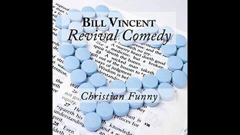 Revival Comedy by Bill Vincent