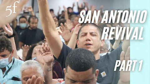 SAN ANTONIO REVIVAL (PART 1)