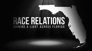 Race Relations: Shining A Light Across Florida | Part 1